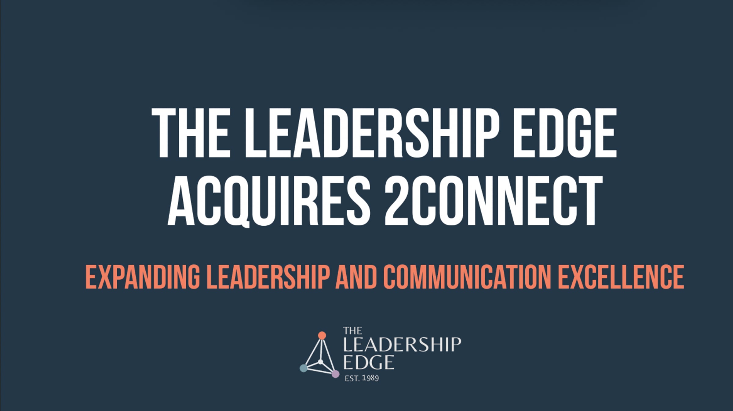 The Leadership Edge has acquired 2Connect | Videos & Movies on Vimeo