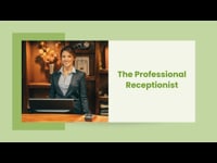 Module 1 The Professional Receptionist
