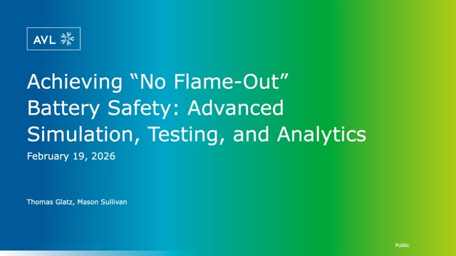 Achieving “no flame‑out” battery safety: Advanced simulation, testing, and analytics
