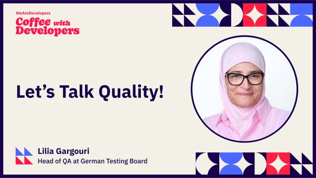 Let's Talk Quality! - Lilia Gargouri