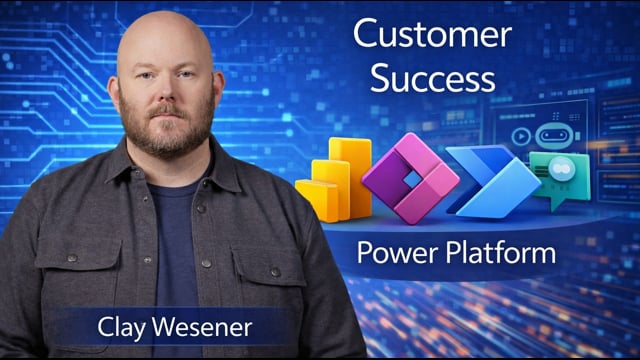 Customer Success | Clay Wesener from Microsoft and Keith Kirkpatrick