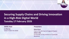 SASIG Webinar - Securing Supply Chains and Driving Innovation in a High-Risk Digital World 2026-02-17 11:00:03