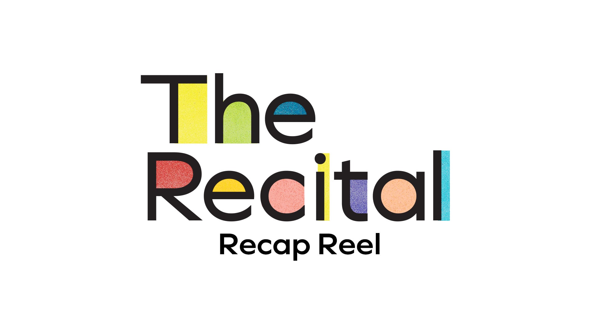The Recital Recap Reel | Videos & Movies on Vimeo