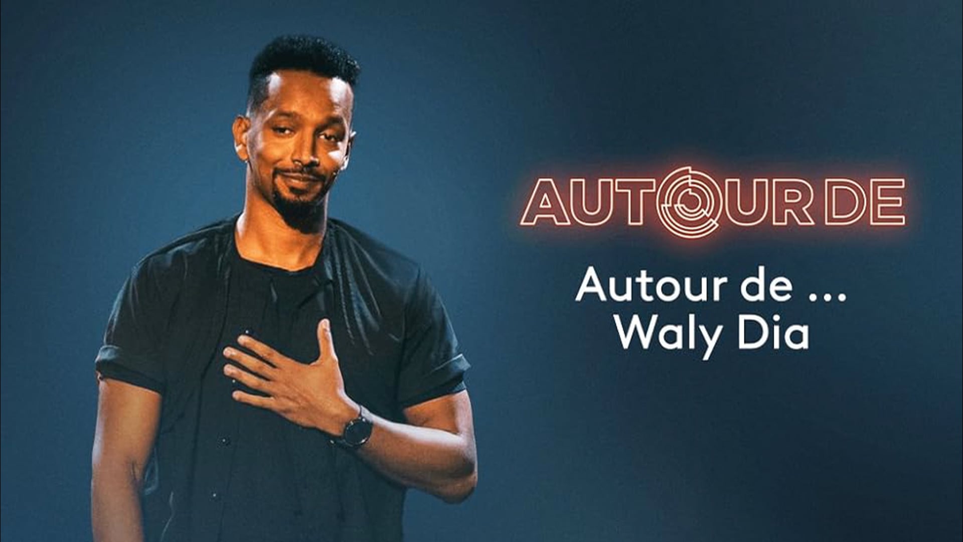 "AUTOUR DE... Waly Dia" Stand Up Trailer