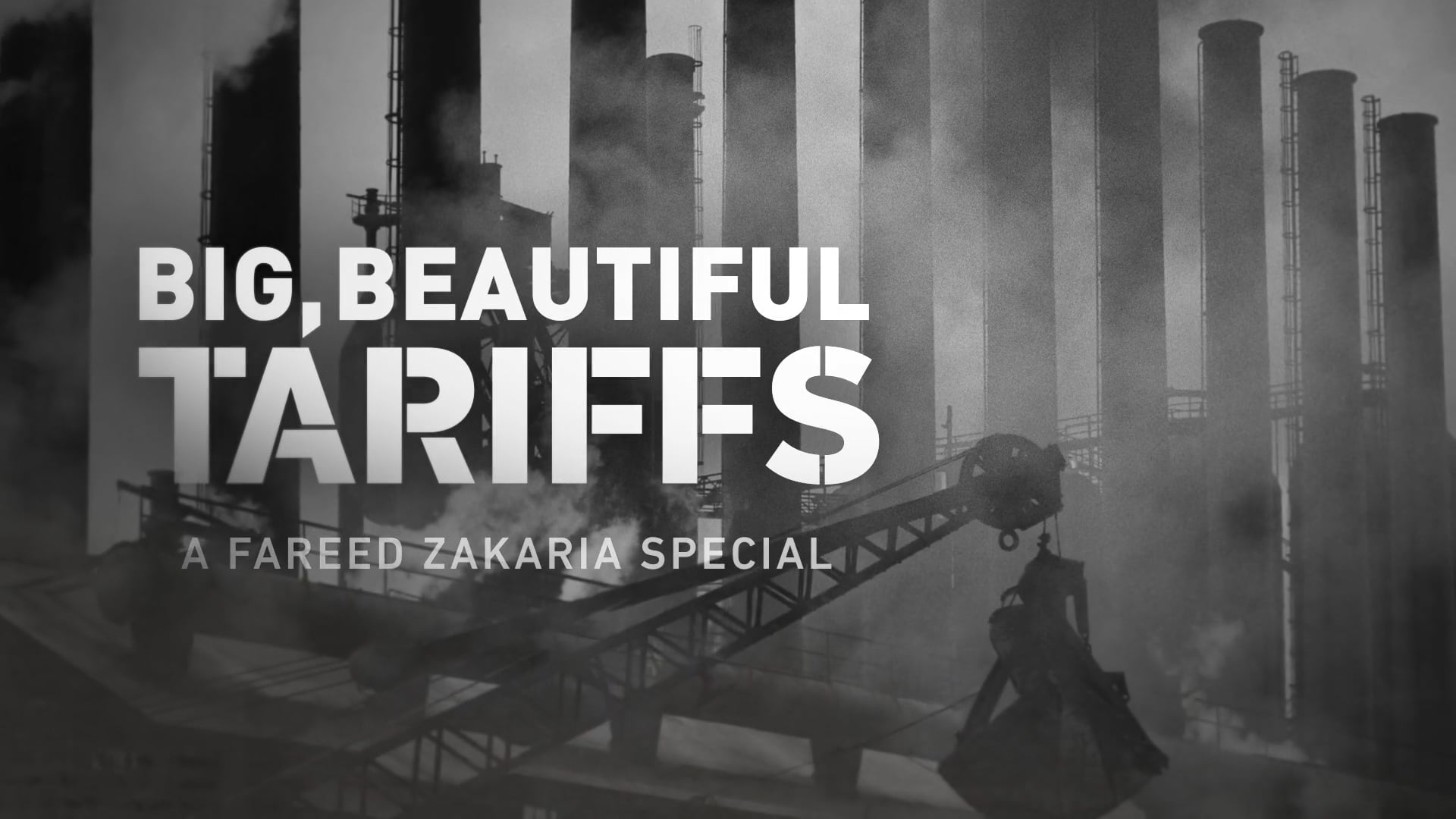 Fareed Zakaria Documentaries: Big Beautiful Tariffs (2026)