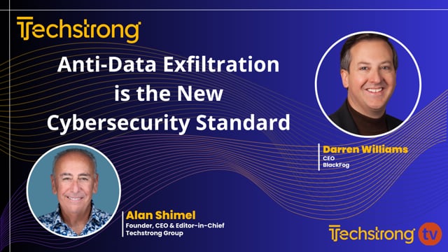 Beyond the Perimeter: Darren Williams on why Anti-Data Exfiltration is the New Cybersecurity Standard