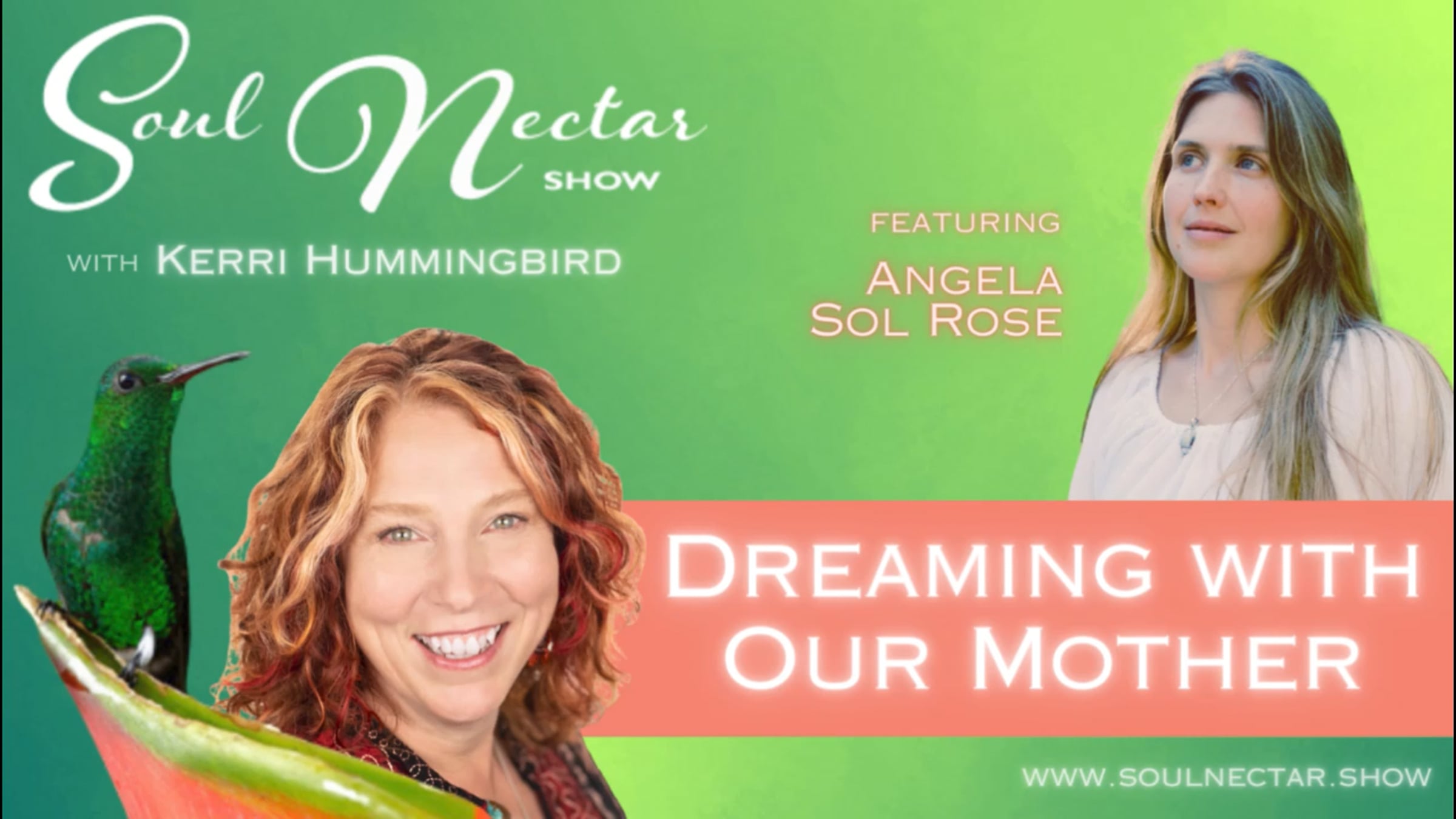Dreaming with Our Mother with Angela Sol Rose on The Soul Nectar Show ...