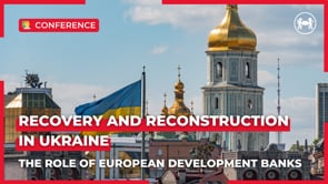 Recovery and reconstruction in Ukraine: the role of European development banks