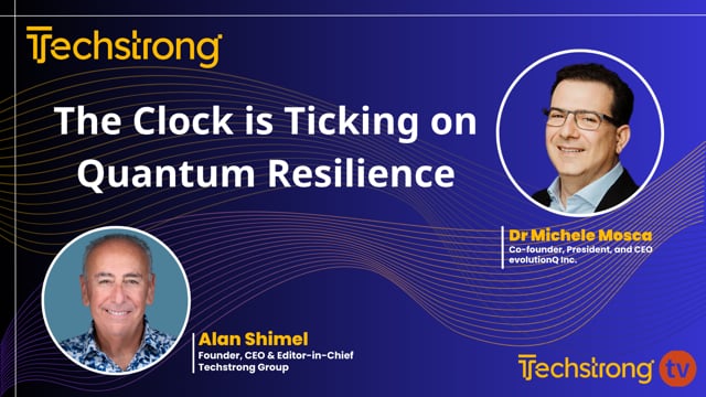 The Clock is Ticking on Quantum Resilience: Dr. Michele Mosca from evolutionQ on Navigating the Post-Quantum Horizon