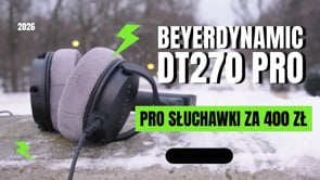 Beyerdynamic DT 270 PRO | Najlepsze do 400 zł?