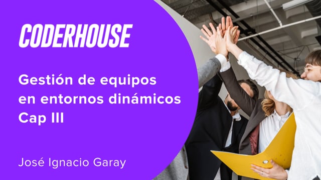 Gestión de equipos en entornos dinámicos Cap III