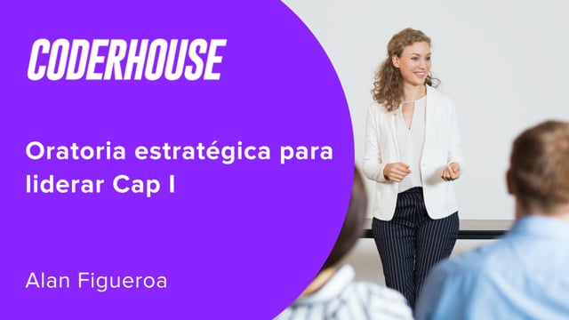 Oratoria estratégica para liderar Cap I