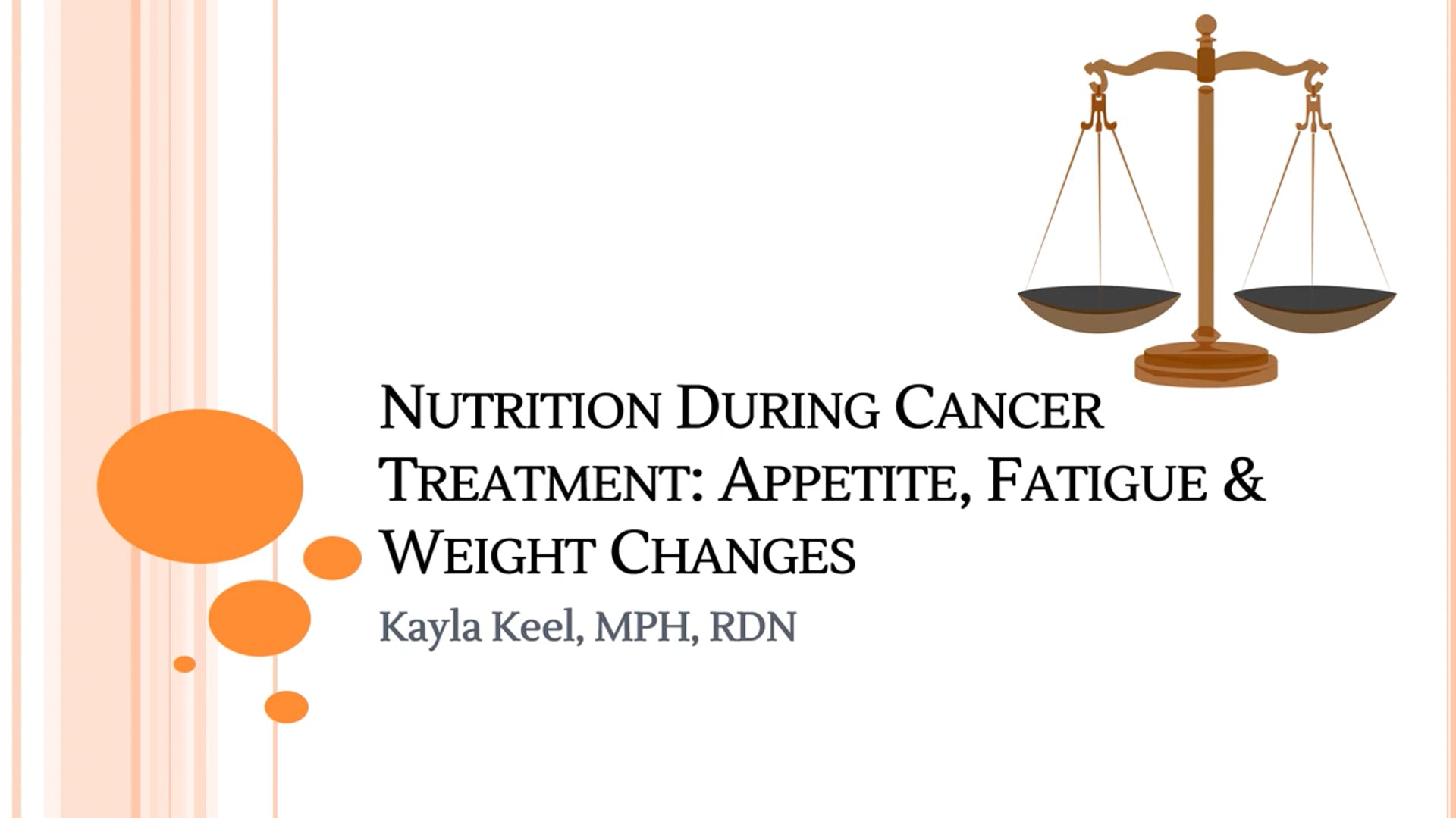 Oncology Nutrition Series - Episode 5: Nutrition During Cancer Treatment - Appetite Fatigue & Weight Changes