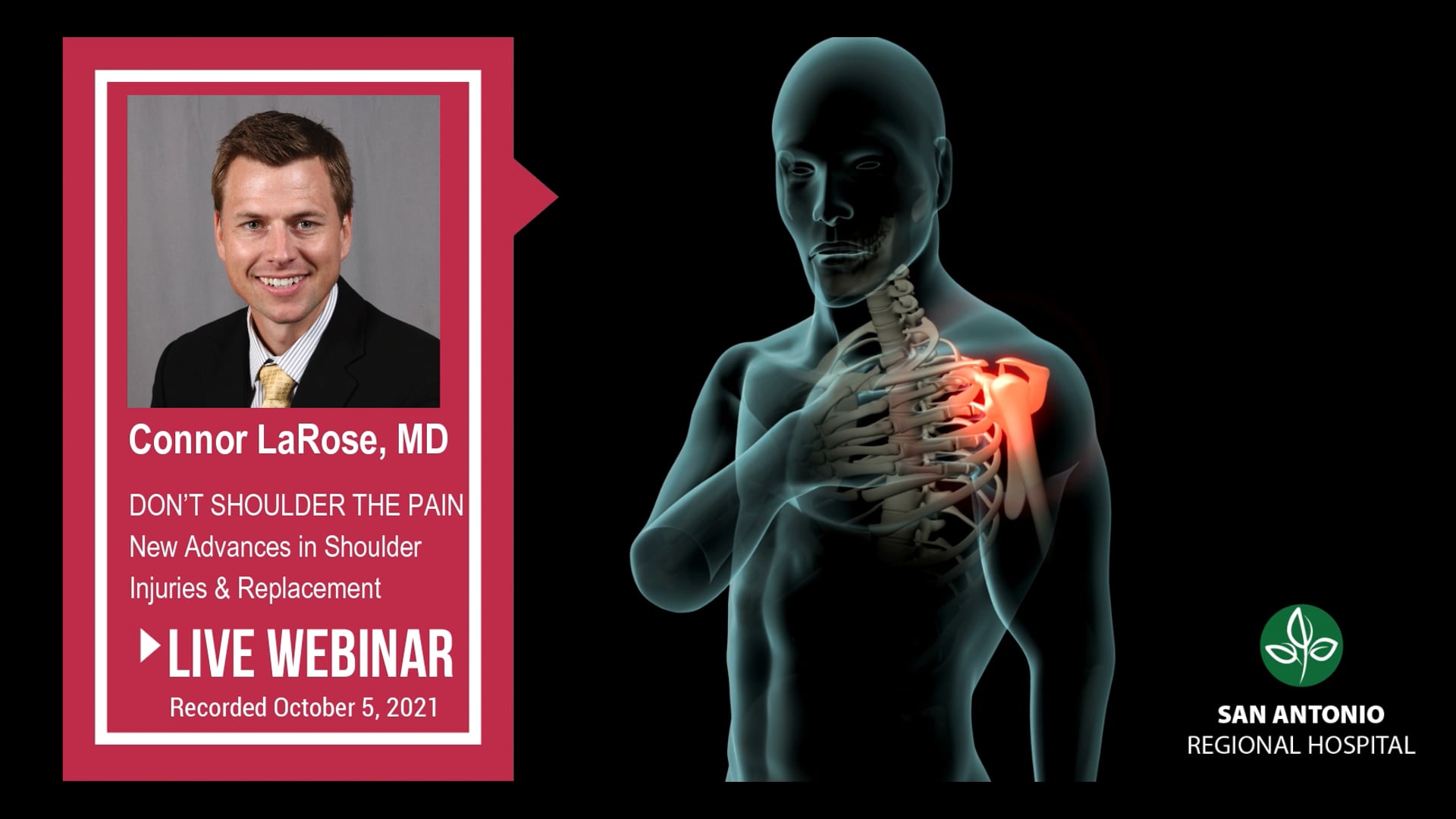 Don’t Shoulder The Pain: Innovative Surgical Treatment for Shoulder Pain - Connor R. LaRose, MD, Orthopedic Surgeon