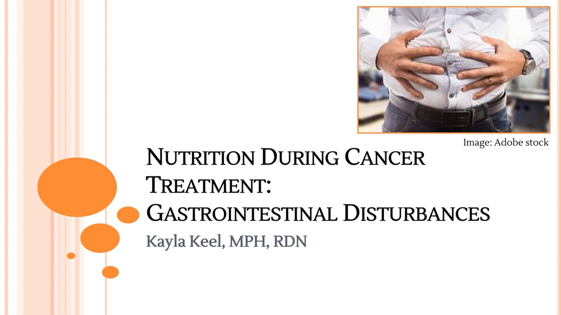 Oncology Nutrition Series - Episode 7: Nutrition During Cancer Treatment - Gastrointestinal Disturbances