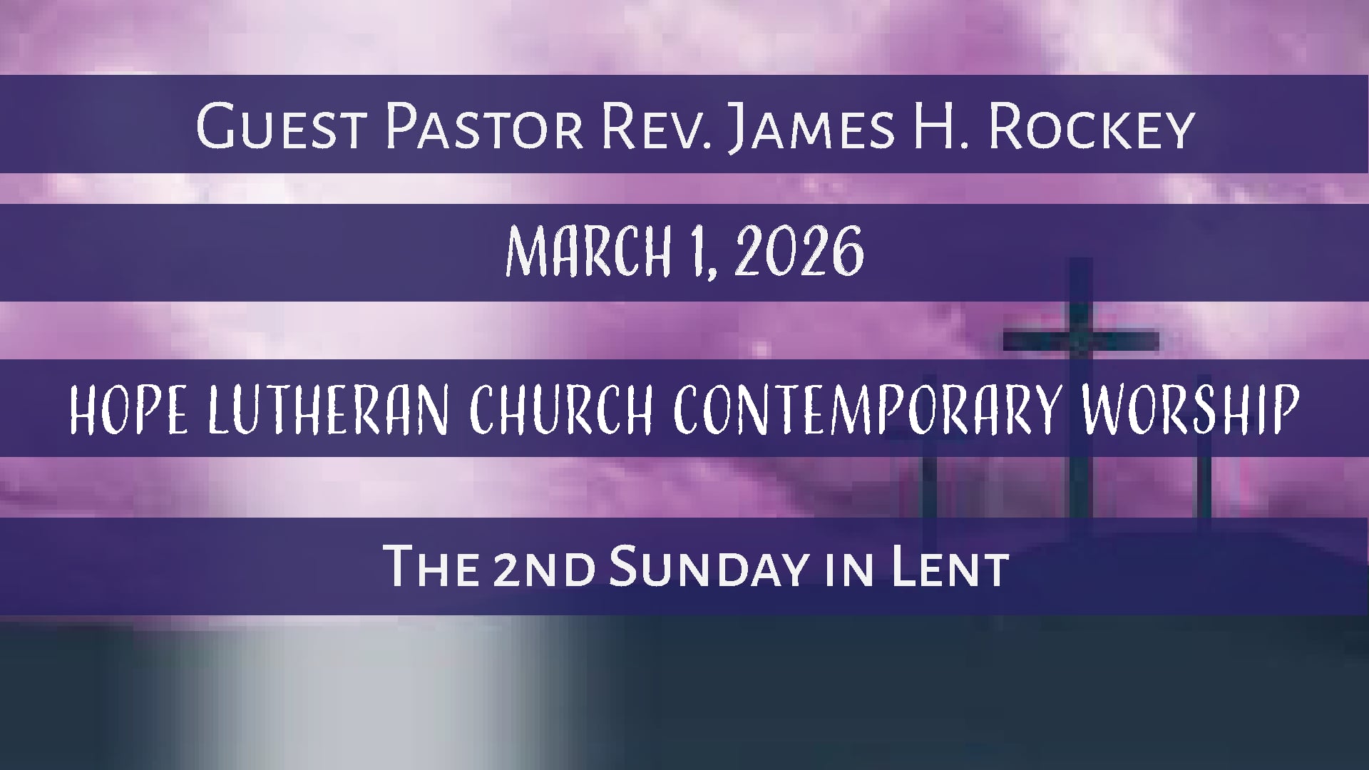 Hope Lutheran Contemporary Worship March 1, 2026