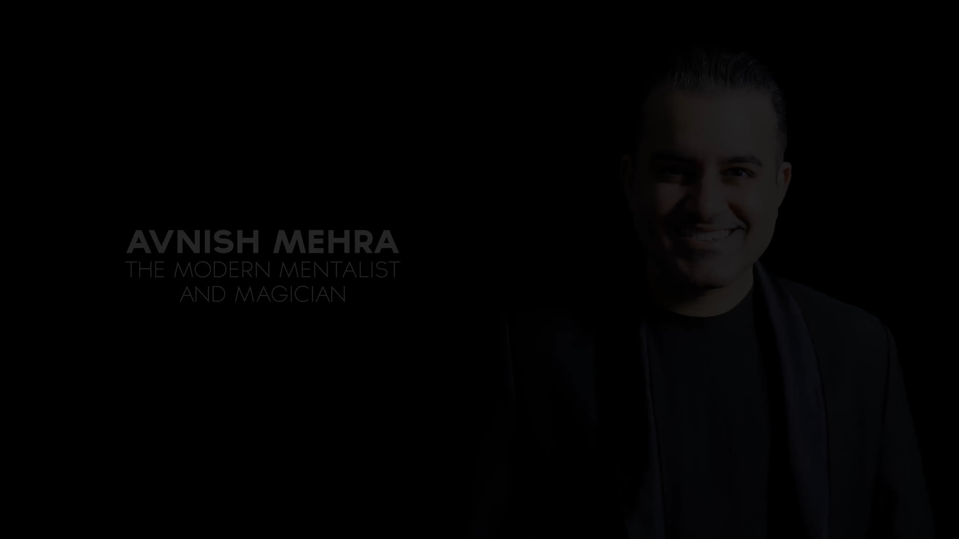 Promotional video thumbnail 1 for Avnish Mehra - The Modern Mentalist and Magician