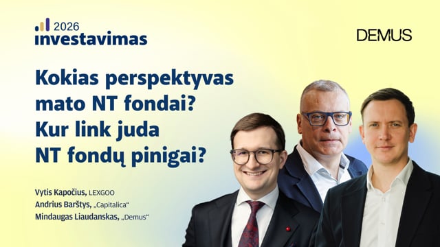 Kokias perspektyvas mato NT fondai? Kur link juda NT fondų pinigai?