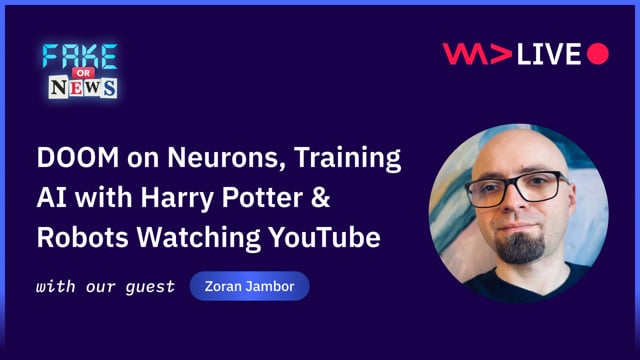 DOOM on Neurons, Training AI with Harry Potter & Robots Watching YouTube - Zoran Jambor