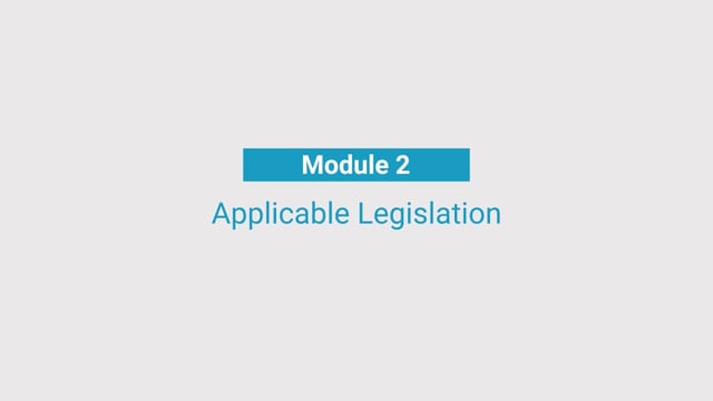 Module 2: Applicable Legislation - Video Thumbnail