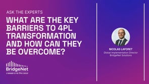 The Key Barriers to 4PL transformation and how to overcome them