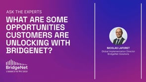 How Customers Are Unlocking Opportunities with BridgeNet Solutions