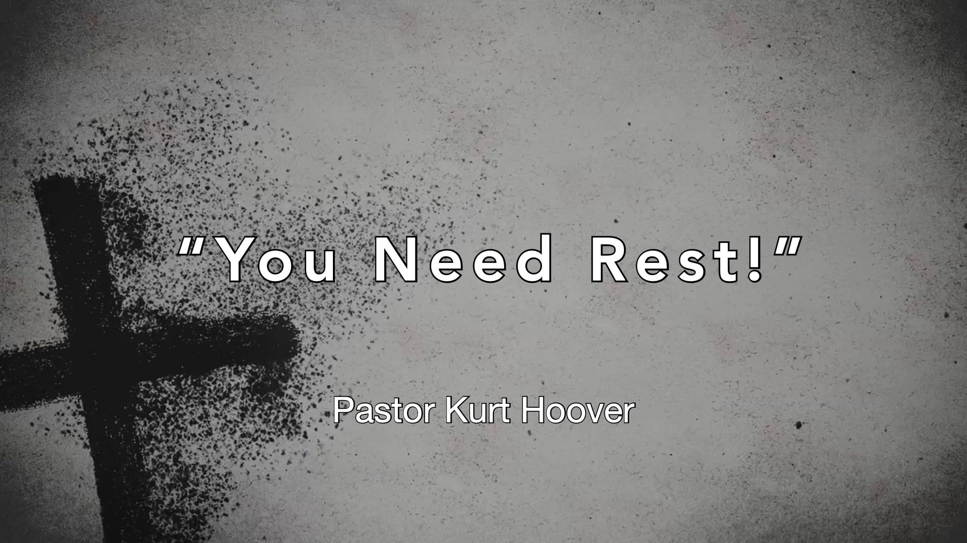 "You Need Rest!" 03/04/26 Lenten Sermon