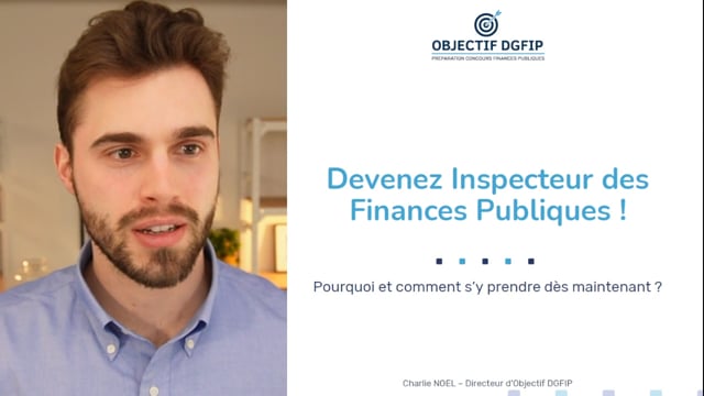 Devenez Inspecteur des Finances Publiques en 2027 !