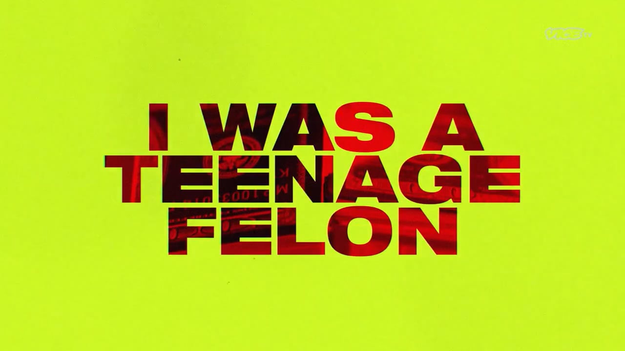 I Was a Teenage Felon