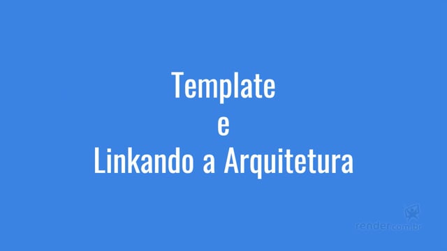 M1A2 - Template e Linkando a Arquitetura