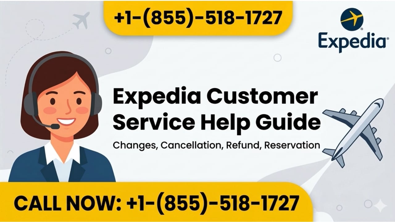 Expedia®™ Customer Service Official Guide || 24/7 Live Support & Quick ...