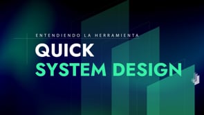 4. Herramienta Quick System Design