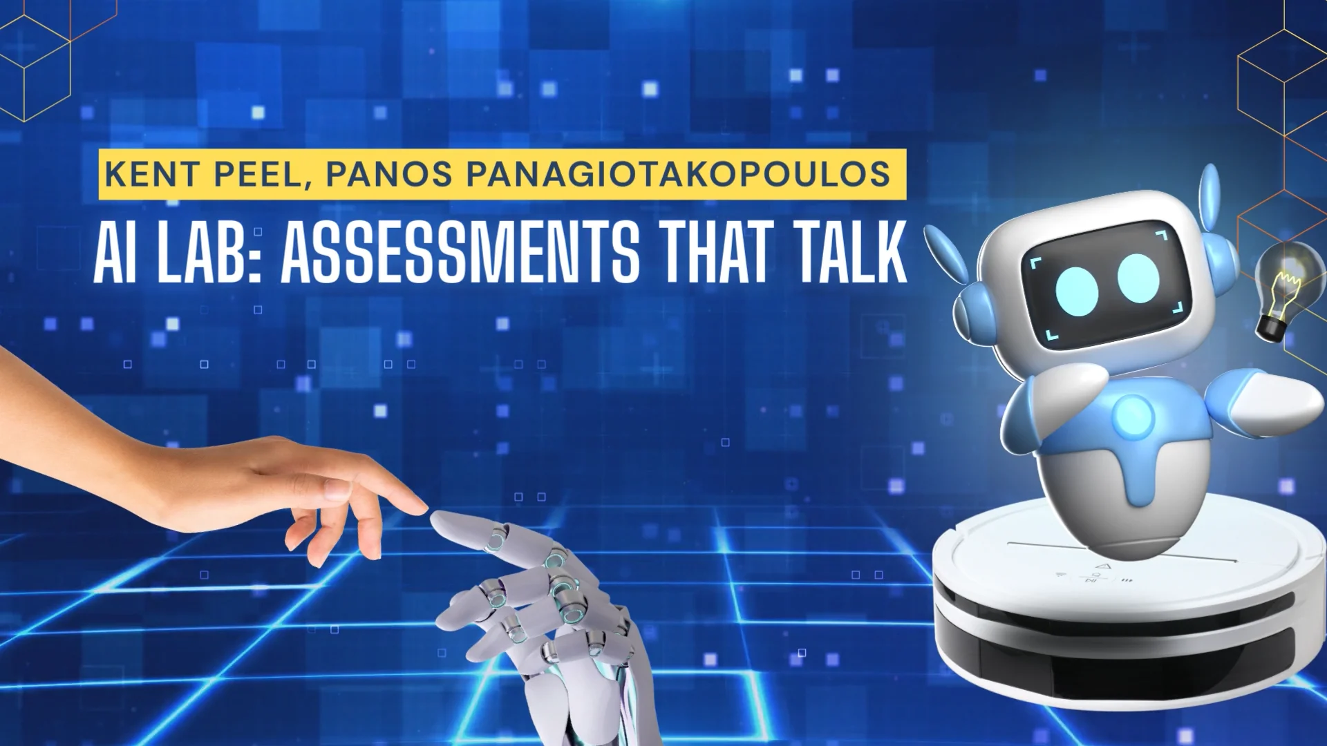 AI Lab: Assessments That Talk by Kent and Panos
