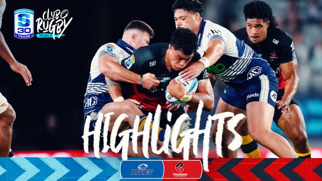 Super Rugby Pacific 2026 | Blues v Crusaders | Round 4
