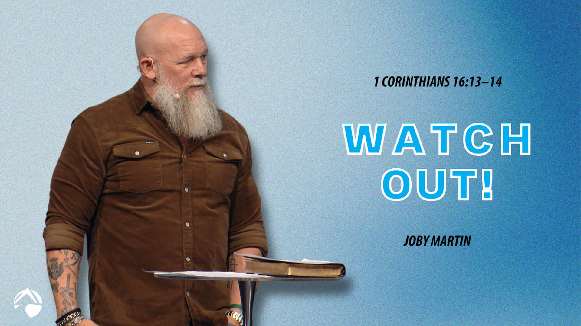 Summit Message: Watch Out! – Joby Martin