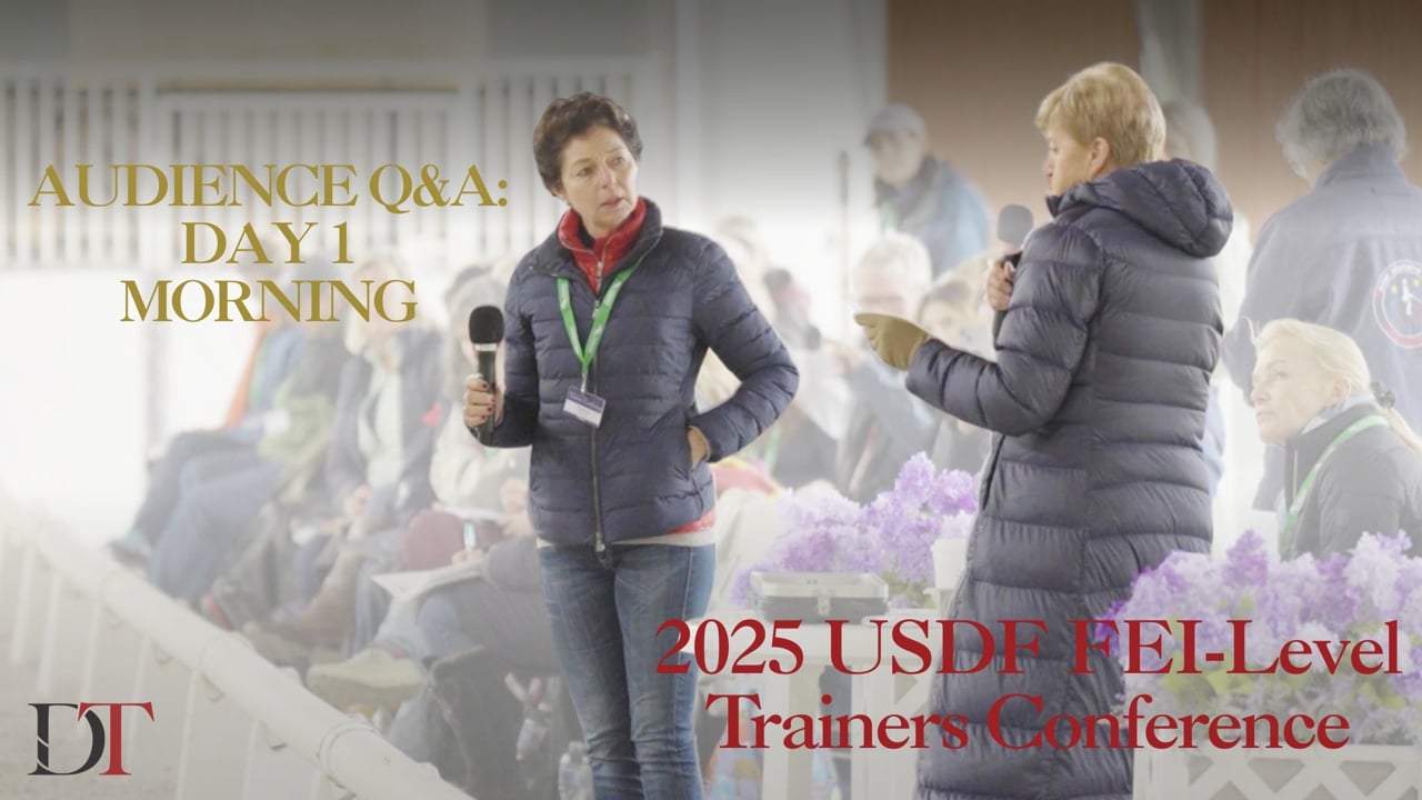 2025 USDF FEI-Level Trainers Conference | Audience Q&A Day 1 Morning