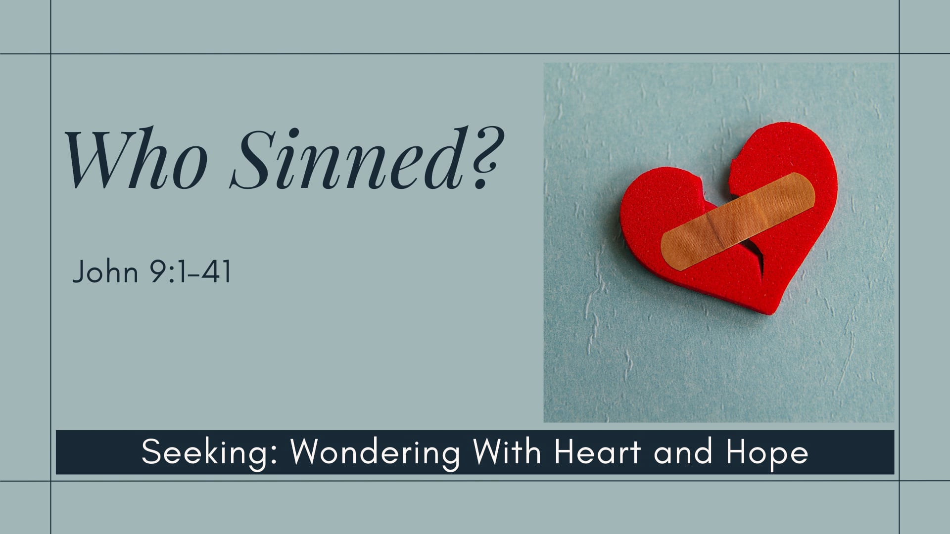 "Who Sinned?" - Sunday Service