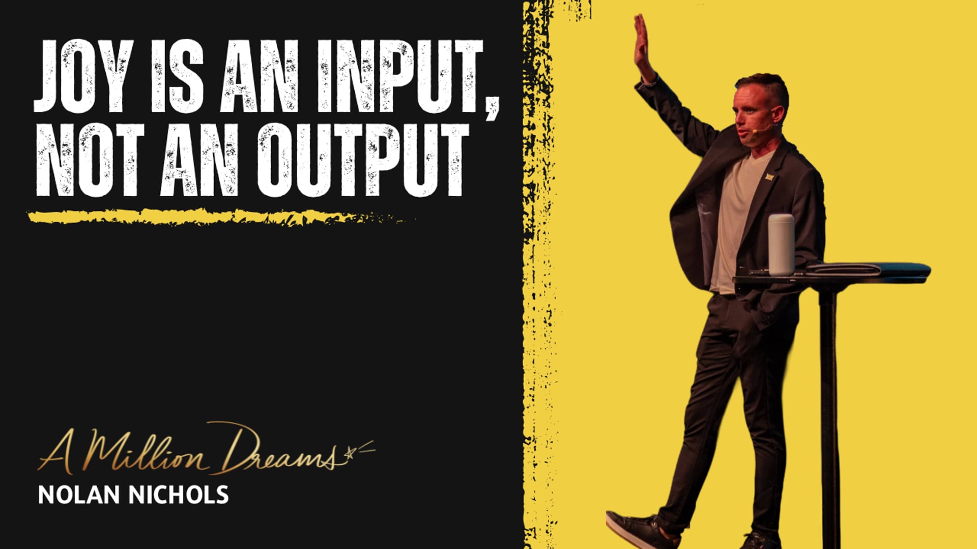 Joy is an Input, Not an Output