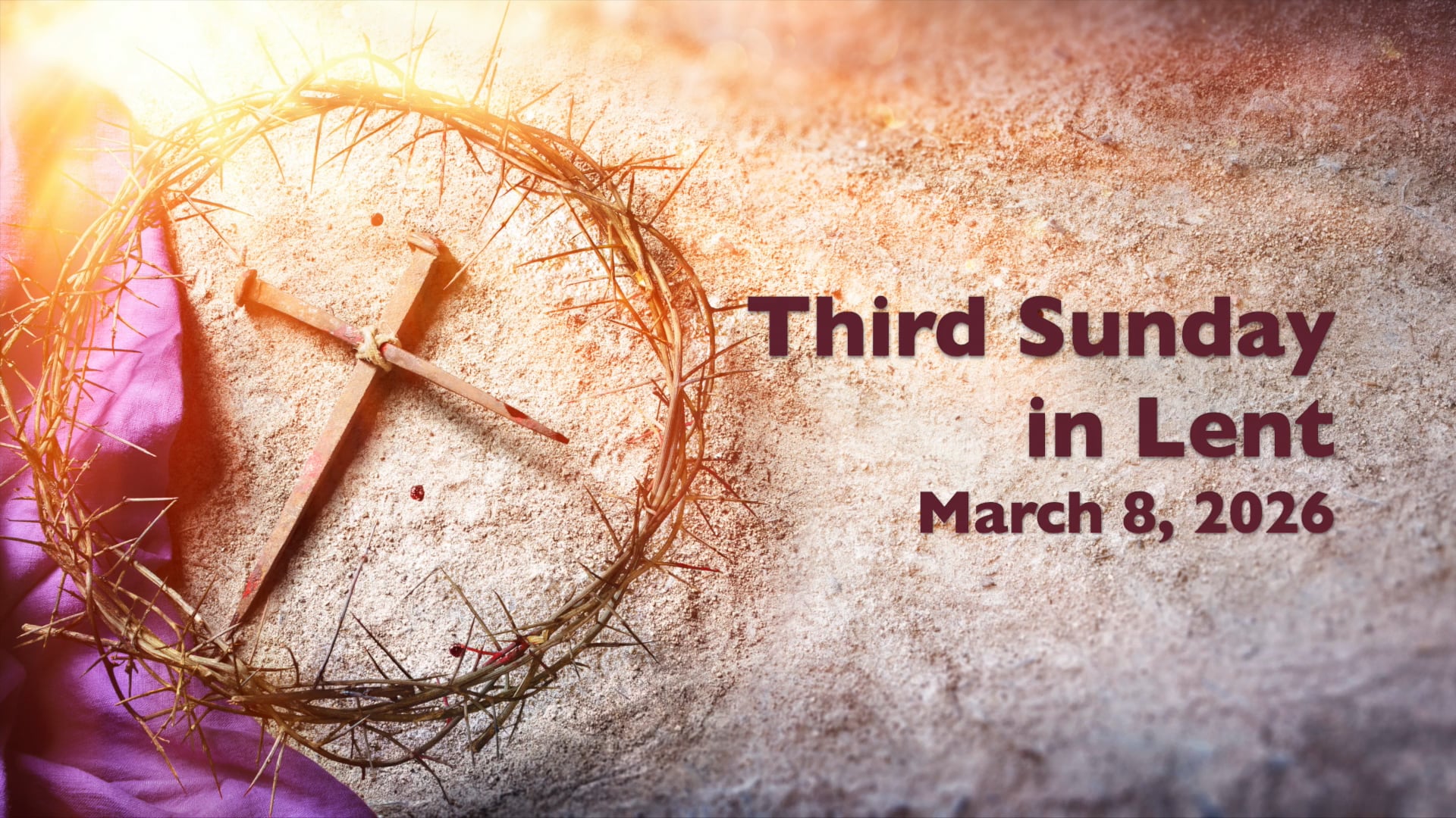 WCCA Third Sunday in Lent - March 8, 2026