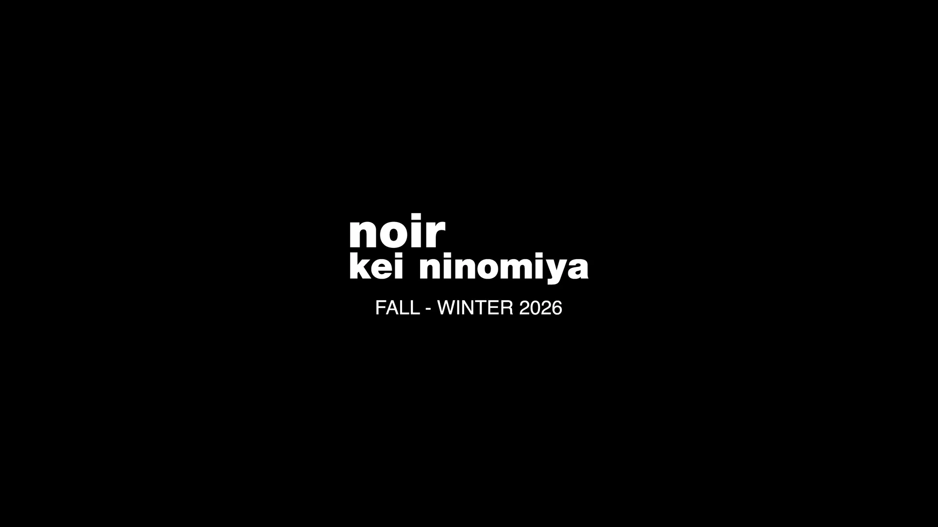 noir kei ninomiya AW26 | DSM Ginza