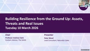 SASIG webinar - Building Resilience from the Ground Up: Assets, Threats and Real Issues 2026-03-10 11:00:11