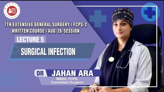 Dr.Jahan Ara Lecture 5| FCPS Part 2| Surgery (Written)| Bailey part 01 Basic Principles Chapter 5- Surgical infection