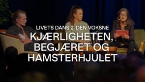 Livets dans 2: Den Voksne. Kjærligheten, begjæret og hamsterhjulet