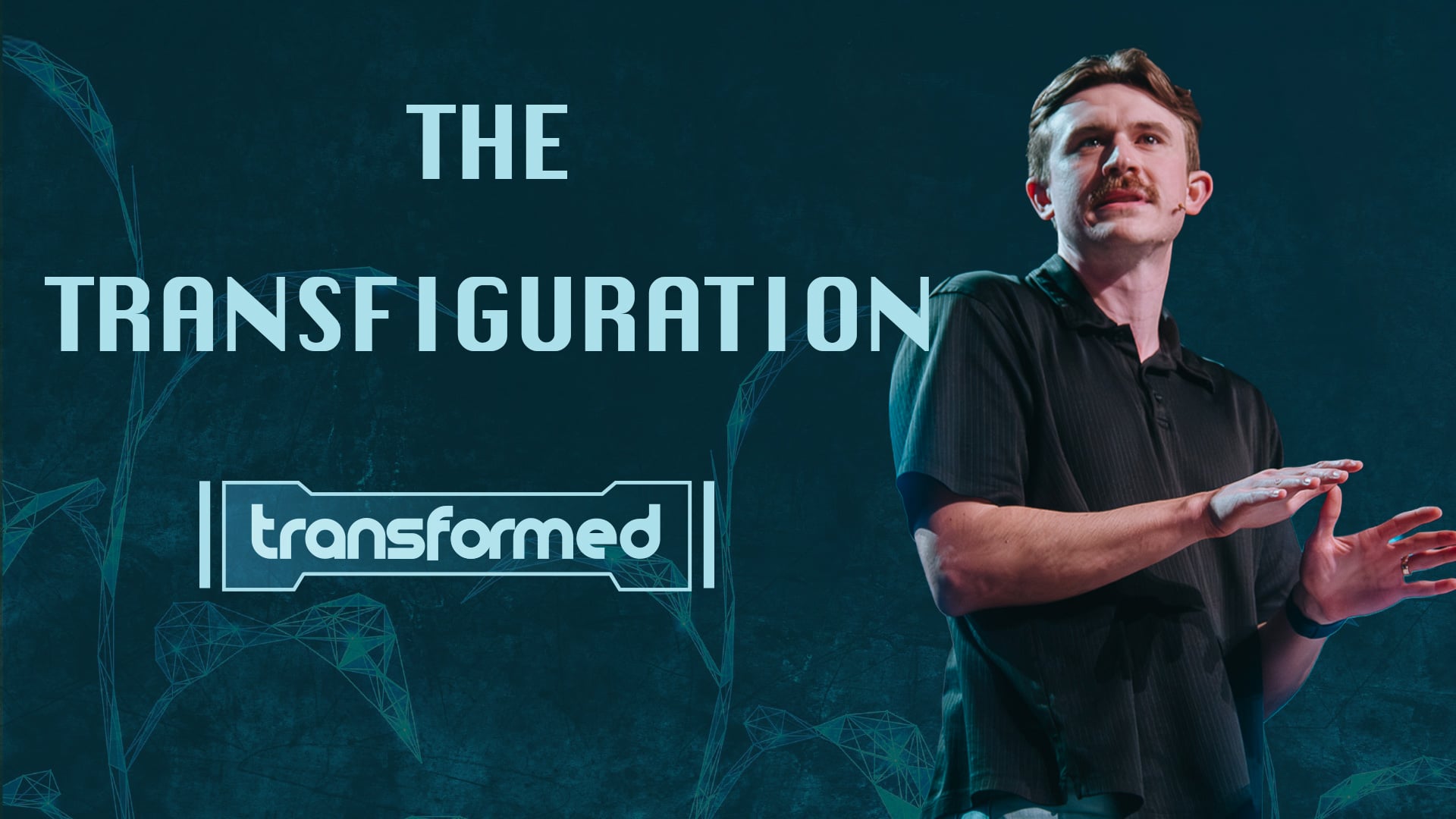 HFBC Message: The Transfiguration