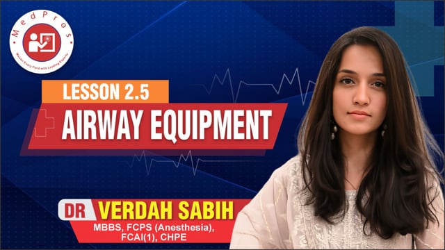 Airway equipment || Lesson-2.5 || Dr Verdah