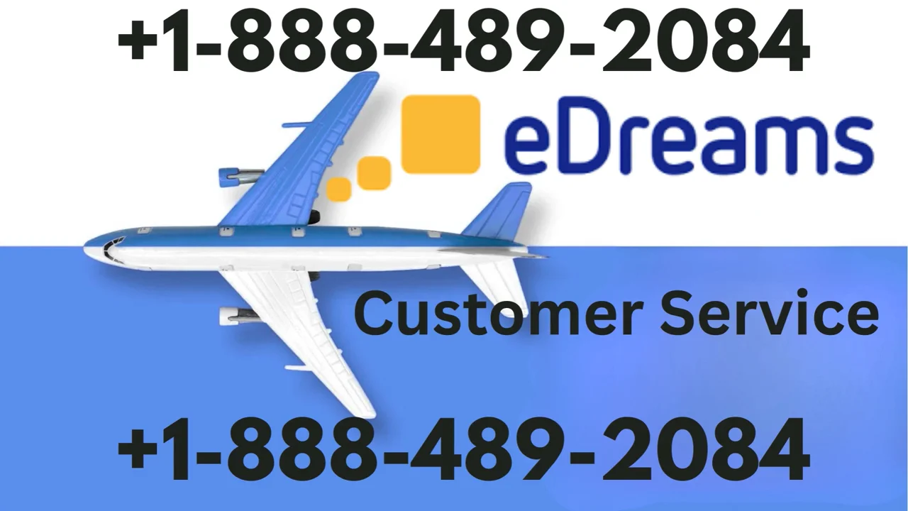eDreams &trade; Customer Service Official Guide || Complete Travel Guide Help & Support eDreams