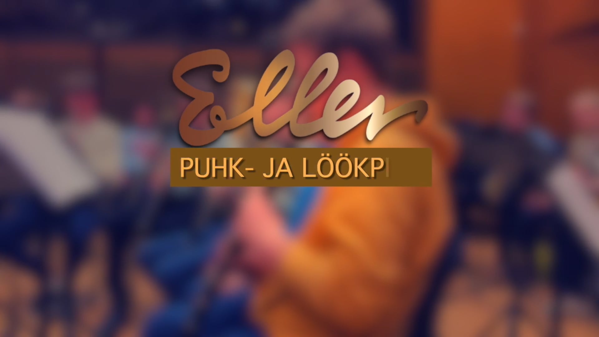 PUHK- JA LÖÖKPILLID