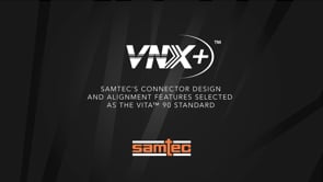 Samtec VITA™ 90 VNX+ Interconnect Solutions