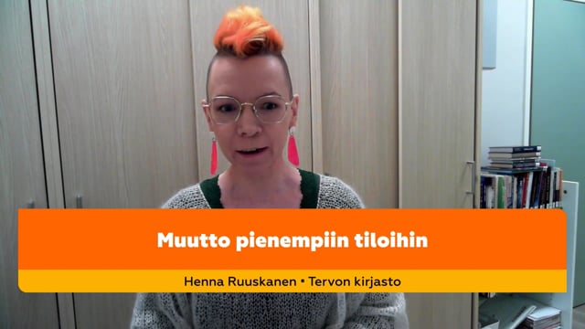 Henna Ruuskanen: Muutto pienempiin tiloihin