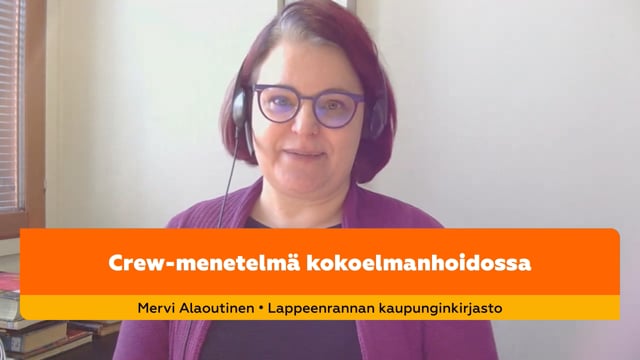 Mervi Alaoutinen: CREW-menetelmä kokoelmanhoidossa